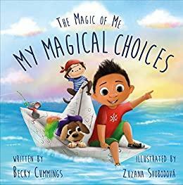My Magical Choices by Becky Cummings