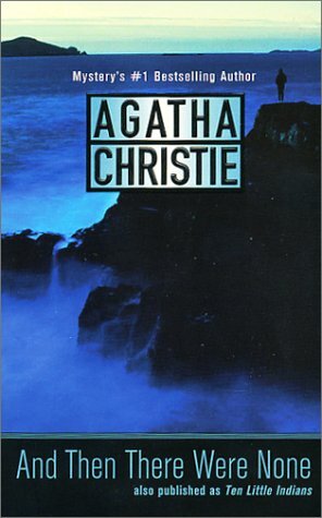 And Then There Were None by Agatha Christie