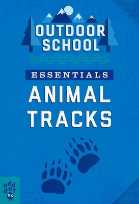 Outdoor School Essentials: Animal Tracks by Odd Dot
