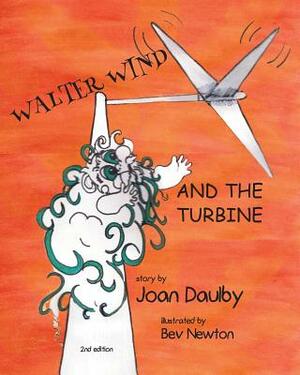 Walter Wind and the Turbine by Joan Daulby