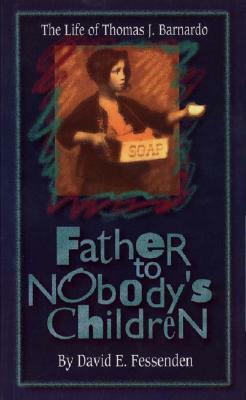 Father to Nobody's Children by David E. Fessenden