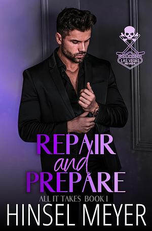 Repair and Prepare by Hinsel Meyer