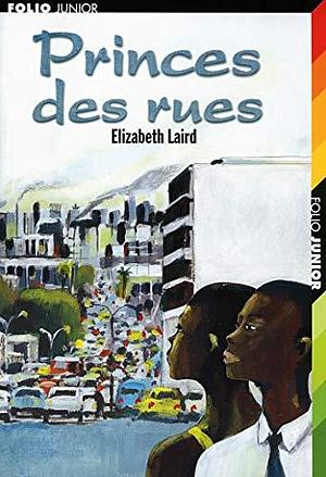 Princes des rues by Diane Ménard, Elizabeth Laird