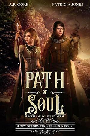 Path of Soul by A.P. Gore, Patricia Jones