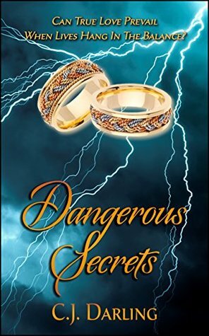 Dangerous Secrets by Linda Cappel, C.J. Darling