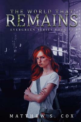 The World That Remains by Matthew S. Cox