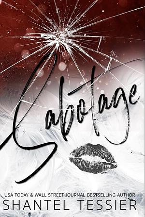 Sabotage by Shantel Tessier