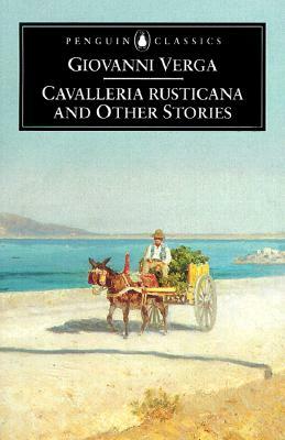 Cavalleria Rusticana and Other Stories by Giovanni Verga