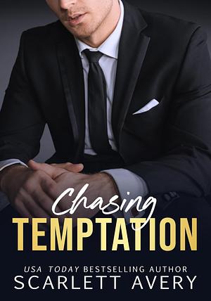 Chasing Temptation: A Billionaire Romance Standalone by Scarlett Avery