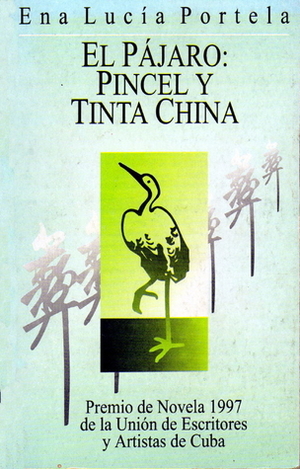 El Pájaro: pincel y tinta china by Ena Lucía Portela