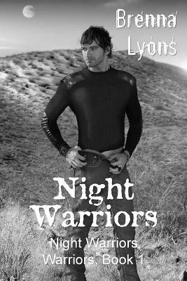 Night Warriors by Brenna Lyons