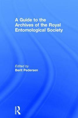 A Guide to the Archives of the Royal Entomological Society by Simon Fenwick