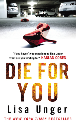 Die for You by Lisa Unger