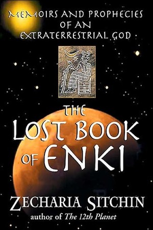 The Lost Book of Enki by Zecharia Sitchin