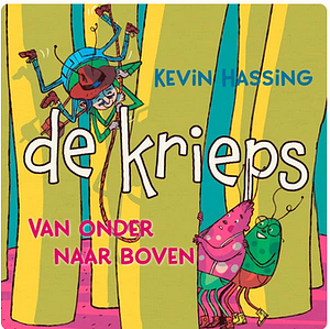 De Krieps - Van onder naar boven  by Kevin Hassing