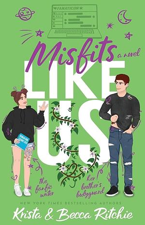 Misfits Like Us by Krista Ritchie, Becca Ritchie