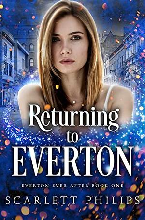 Returning to Everton by Scarlett Philips