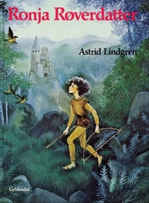 Ronja Røverdatter by Ellen Kirk, Ilon Wikland, Astrid Lindgren