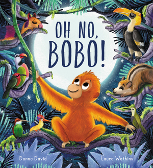 Oh No, Bobo!: A Sweet Story with a Gentle Message about Personal Space by Donna David