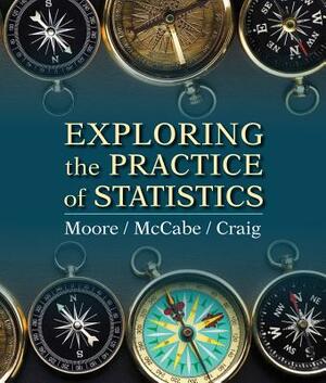 Exploring the Practice of Statistics by David S. Moore, George P. McCabe