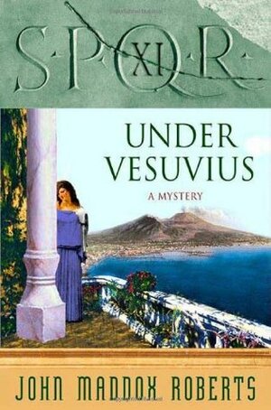 Under Vesuvius by John Maddox Roberts