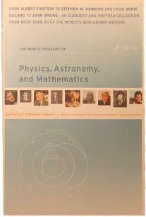 The World Treasury of Physics, Astonomy & Mathematics by Timothy Ferris