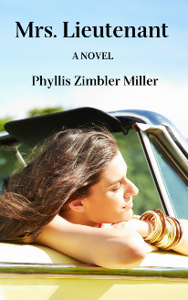 Mrs. Lieutenant: A Women's Friendship Novel by Phyllis Zimbler Miller