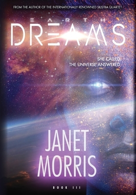 Earth Dreams by Janet Morris