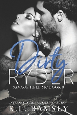 Dirty Ryder by K.L. Ramsey