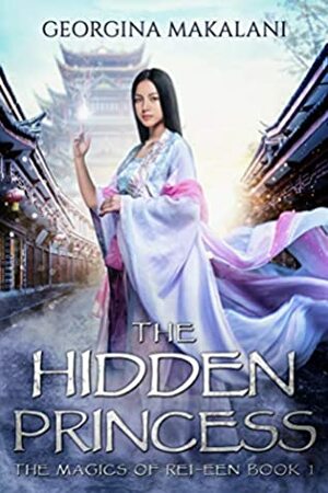 The Hidden Princess by Georgina Makalani