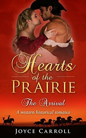 Hearts of the Prairie by Joyce Carroll