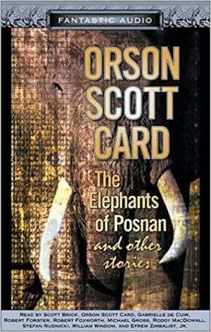 The Elephants of Posnan and other stories by Orson Scott Card