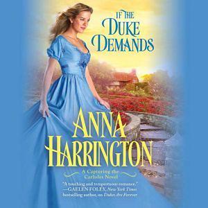 If the Duke Demands by Anna Harrington