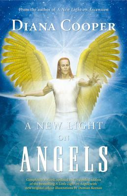 A New Light on Angels by Diana Cooper