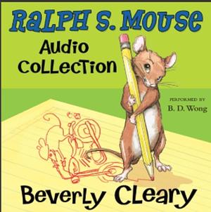 The Ralph S. Mouse Audio Collection by Beverly Cleary, Tracy Dockray