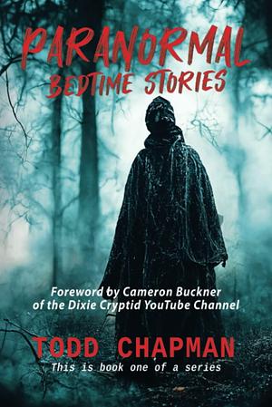 Paranormal: Bedtime Stories by Todd Chapman