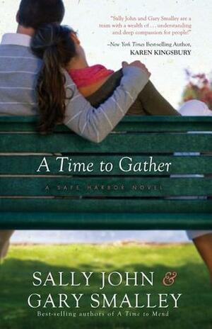 A Time to Gather by Gary Smalley, Sally John