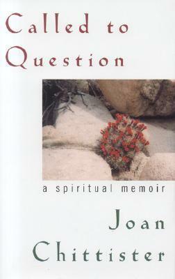 Called to Question by Joan D. Chittister