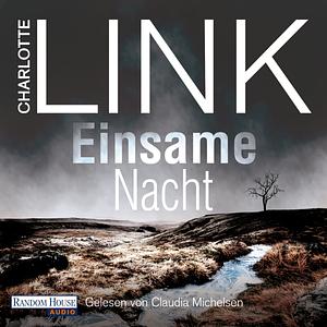 Einsame Nacht by Charlotte Link