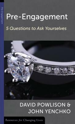 Pre-Engagement: Five Questions to Ask Yourselves by David Powlison