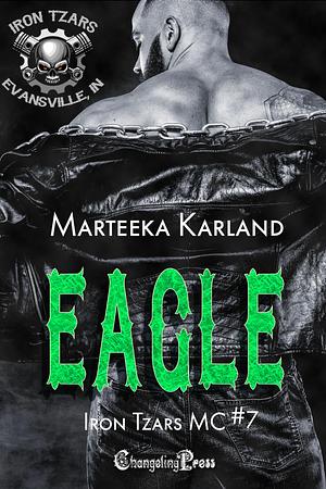 Eagle by Marteeka Karland, Marteeka Karland