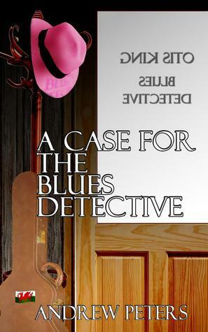 A Case For The Blues Detective by Andrew Peters