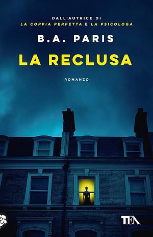 La reclusa by B.A. Paris