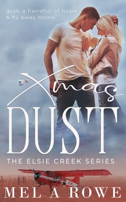 Xmas Dust by Mel A. Rowe