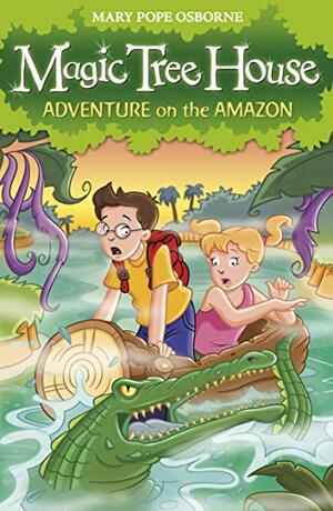 Adventure on the Amazon by Mary Pope Osborne