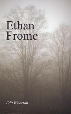 Ethan Frome by Edith Wharton