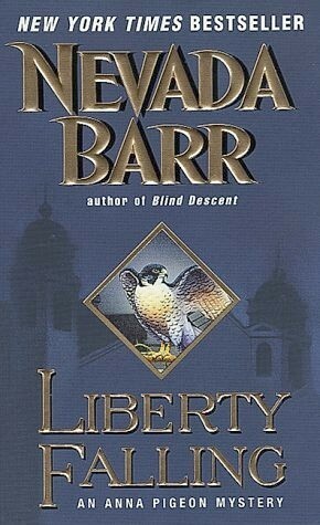 Liberty Falling by Nevada Barr