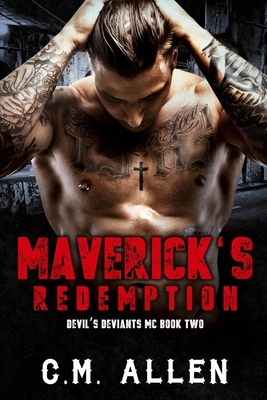 Maverick's Redemption by C. M. Allen