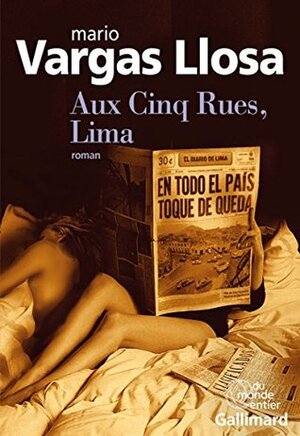 Aux cinq rues, Lima by Mario Vargas Llosa