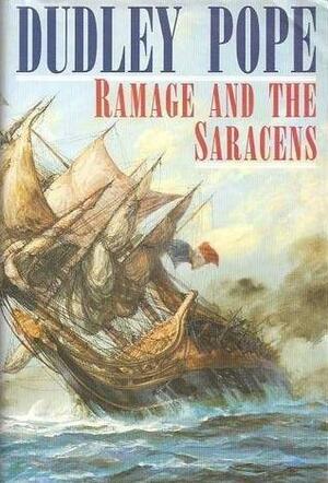 Ramage and the Saracens by Dudley Pope